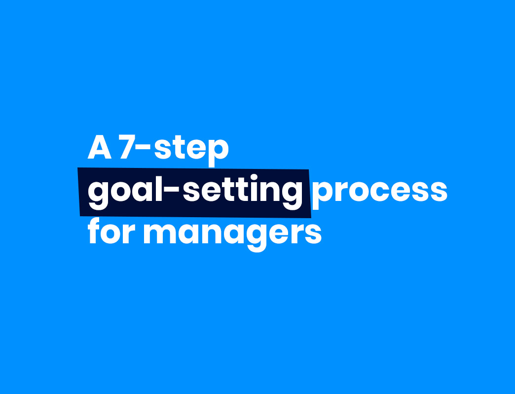 a 7-step goal-setting process for managers