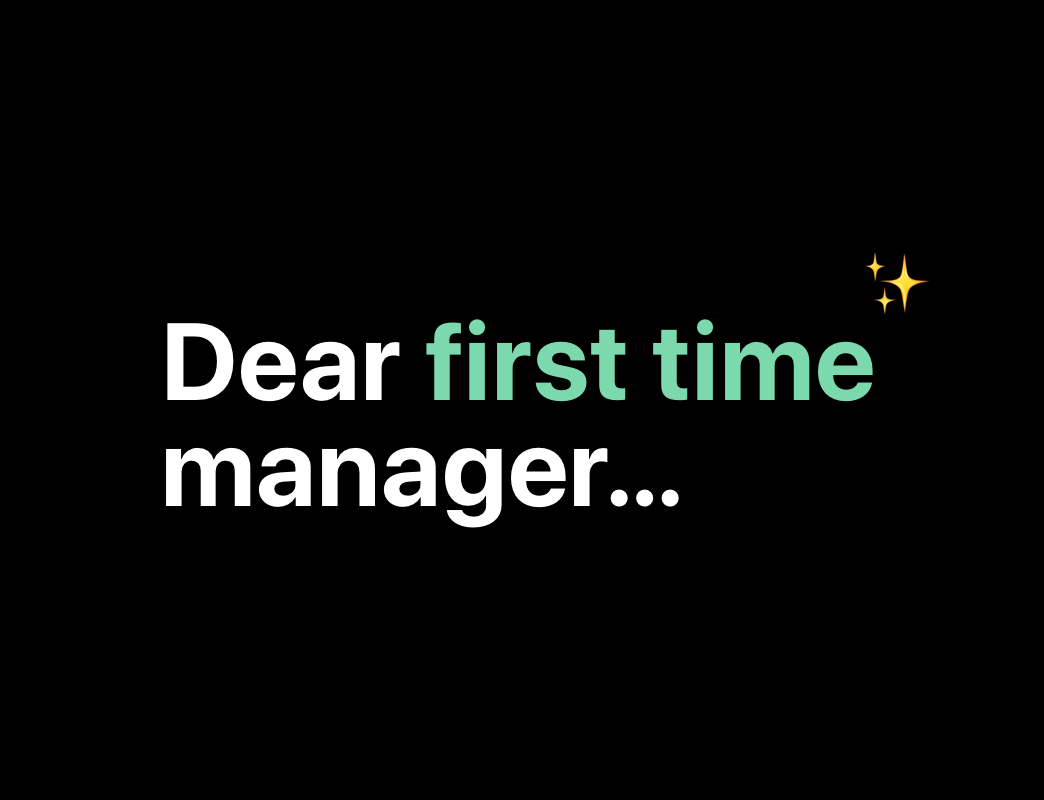 dear first time manager